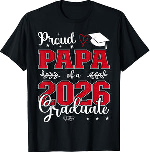 Proud Papa of a Class of 2026 Graduate for Graduation T-Shirt - T-Shirt | Black