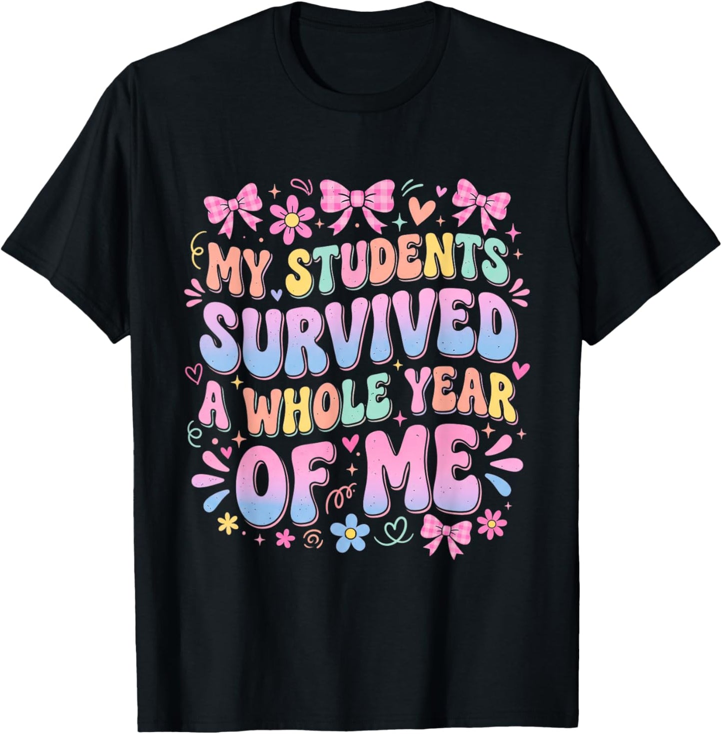 Funny Teacher Survived A Whole Year of Me Retro Groovy T-Shirt - T-Shirt | Black