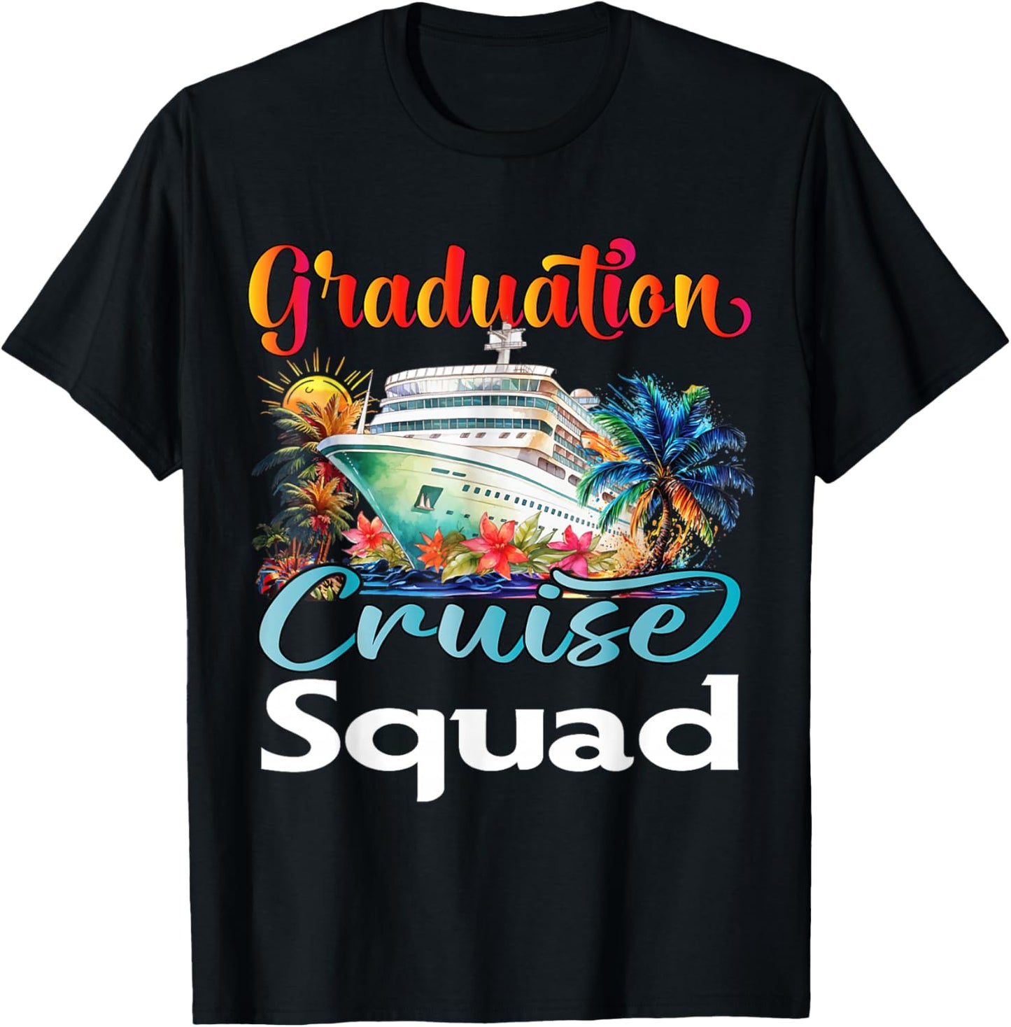Graduation Cruise Squad 2026 Friend Family Vacation Matching T-Shirt - T-Shirt | Black