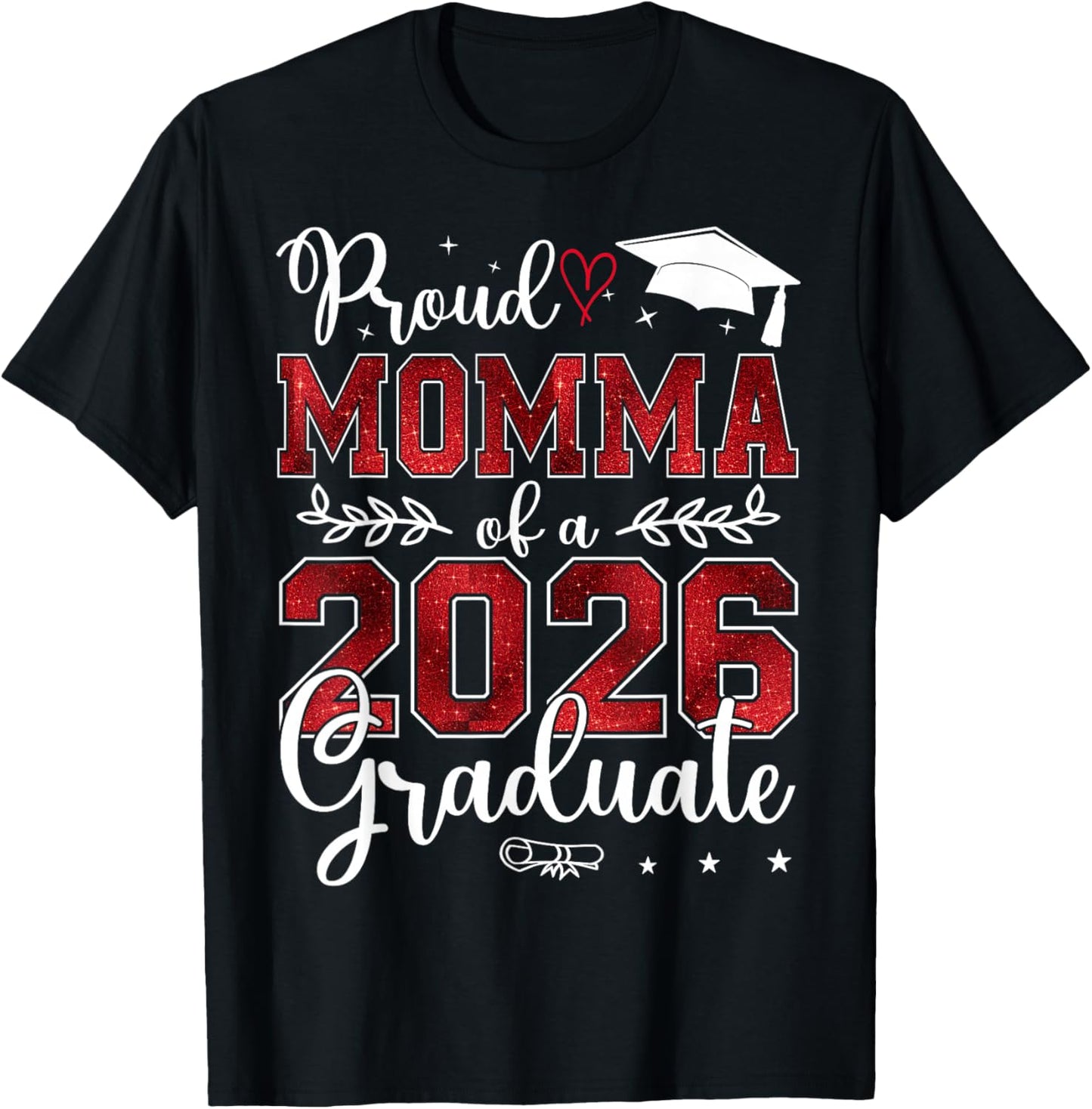 Proud Momma of a Class of 2026 Graduate Senior Graduation T-Shirt - T-Shirt | Black