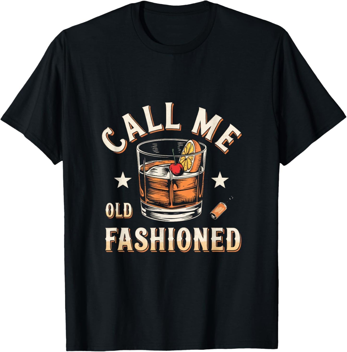 Call Me Old Fashioned - Classic Drinks Bar Attire T-Shirt - T-Shirt | Black
