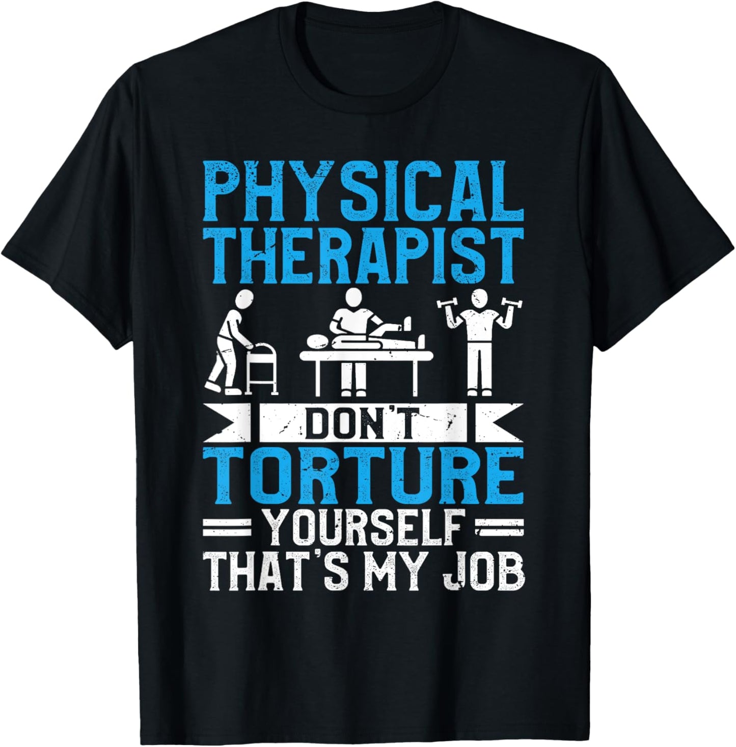 Funny Physical Therapist Rehabilitation rehab team PT T-Shirt - T-Shirt | Black