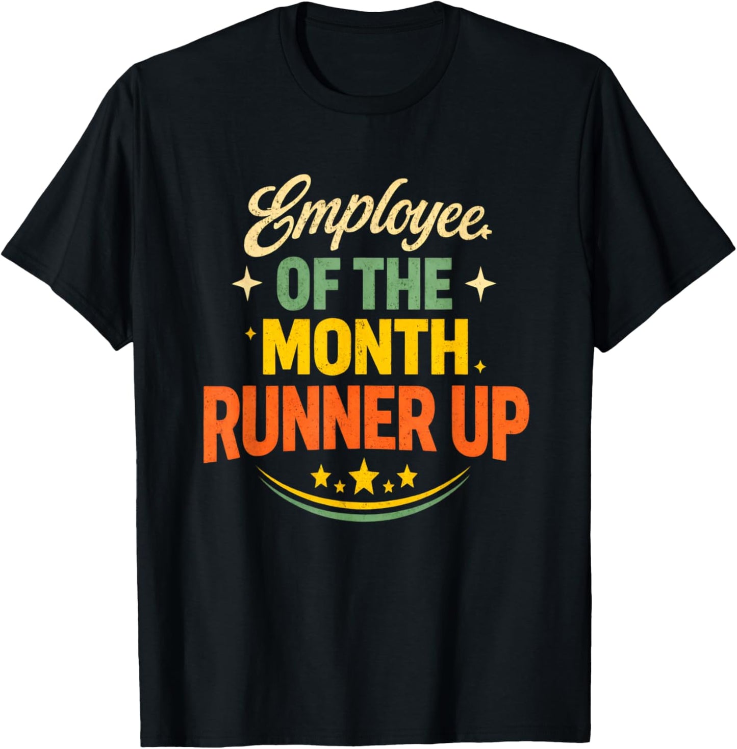 Employee of The Month Runner Up T-Shirt - T-Shirt | Black