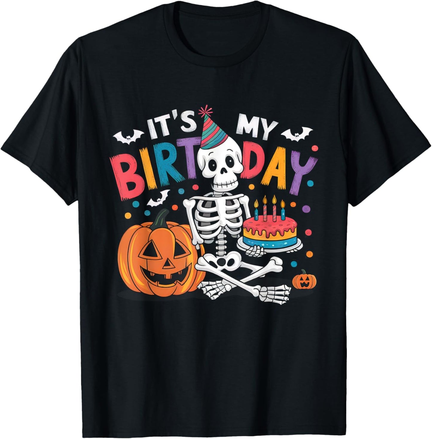 It's My Birthday Skeleton Happy Halloween Birthday Party T-Shirt - T-Shirt | Black