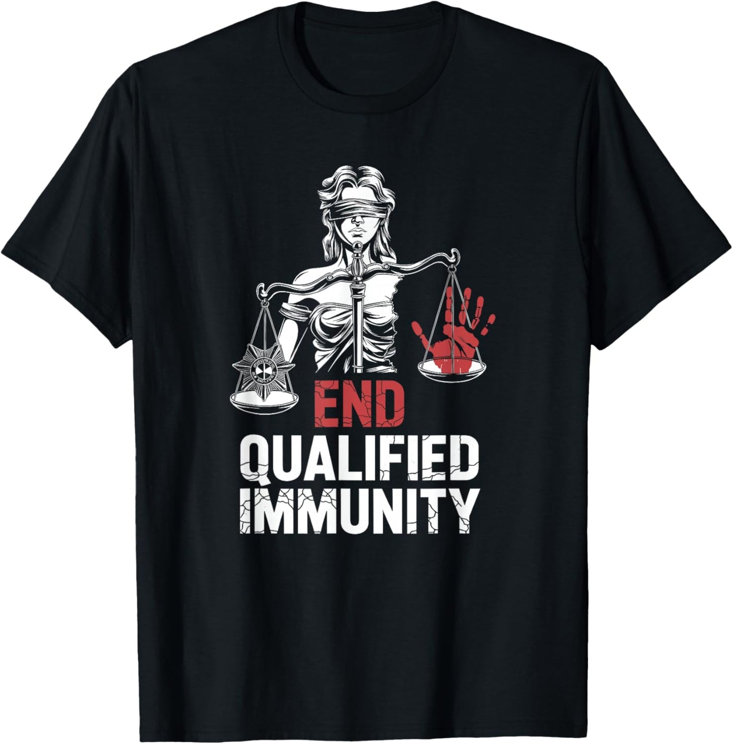 End Qualified Immunity | Justice Reform - Activist T-Shirt - T-Shirt | Black