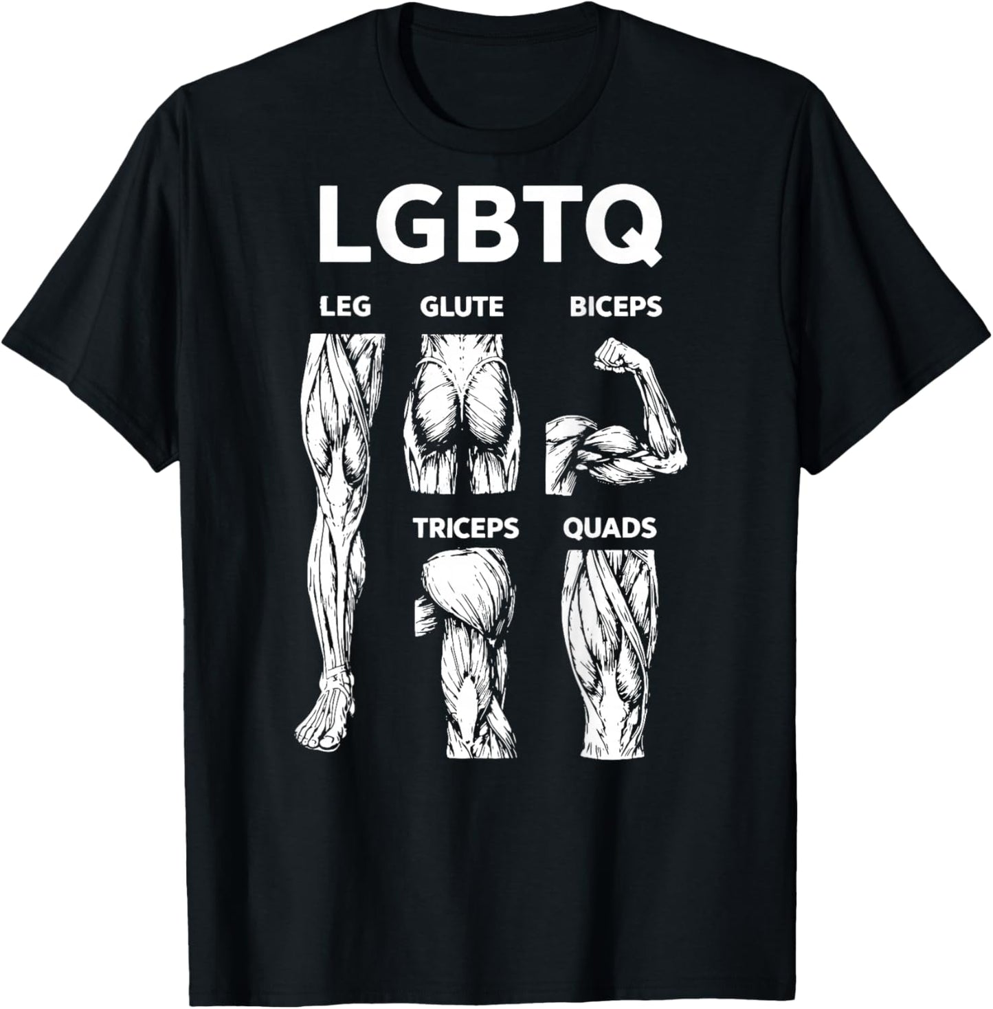 (On Back) LGBTQ Legs Glutes Biceps Triceps Quads Gym Workout T-Shirt - T-Shirt | Black