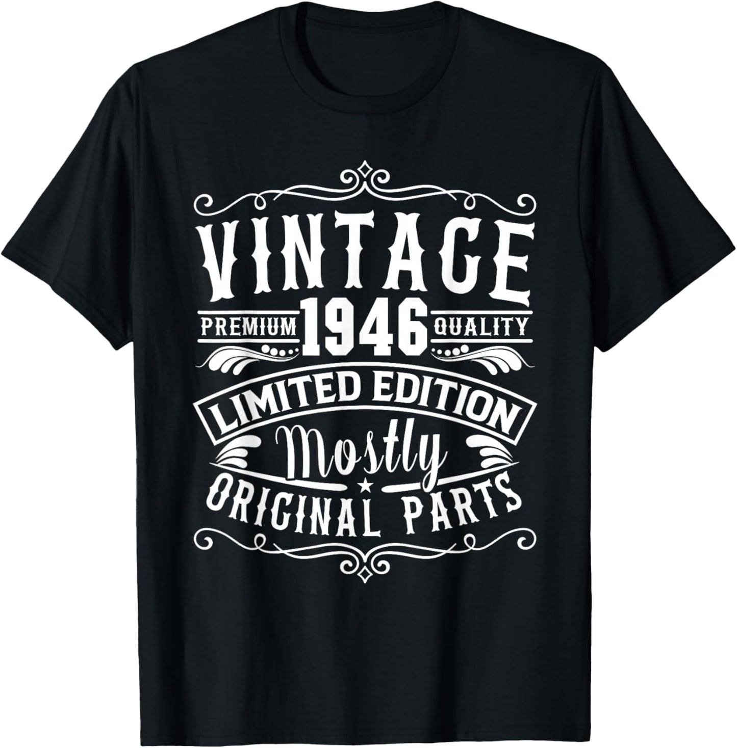 Born in 1946 Birthday, Vintage Mostly Original Parts Funny T-Shirt - T-Shirt | Black