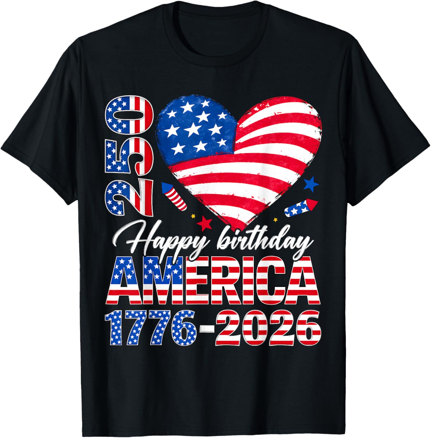 Happy Birthday America 250 Flag Heart 1776 2026 4th of July T-Shirt - T-Shirt | Black