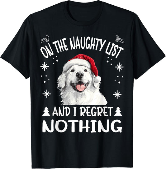 Cute Great Pyrenees Dog Christmas On The Naughty List and I T-Shirt - T-Shirt | Black