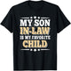 My Son in-Law is My Favorite Child Funny Father-in-Law Men T-Shirt - T-Shirt | Black