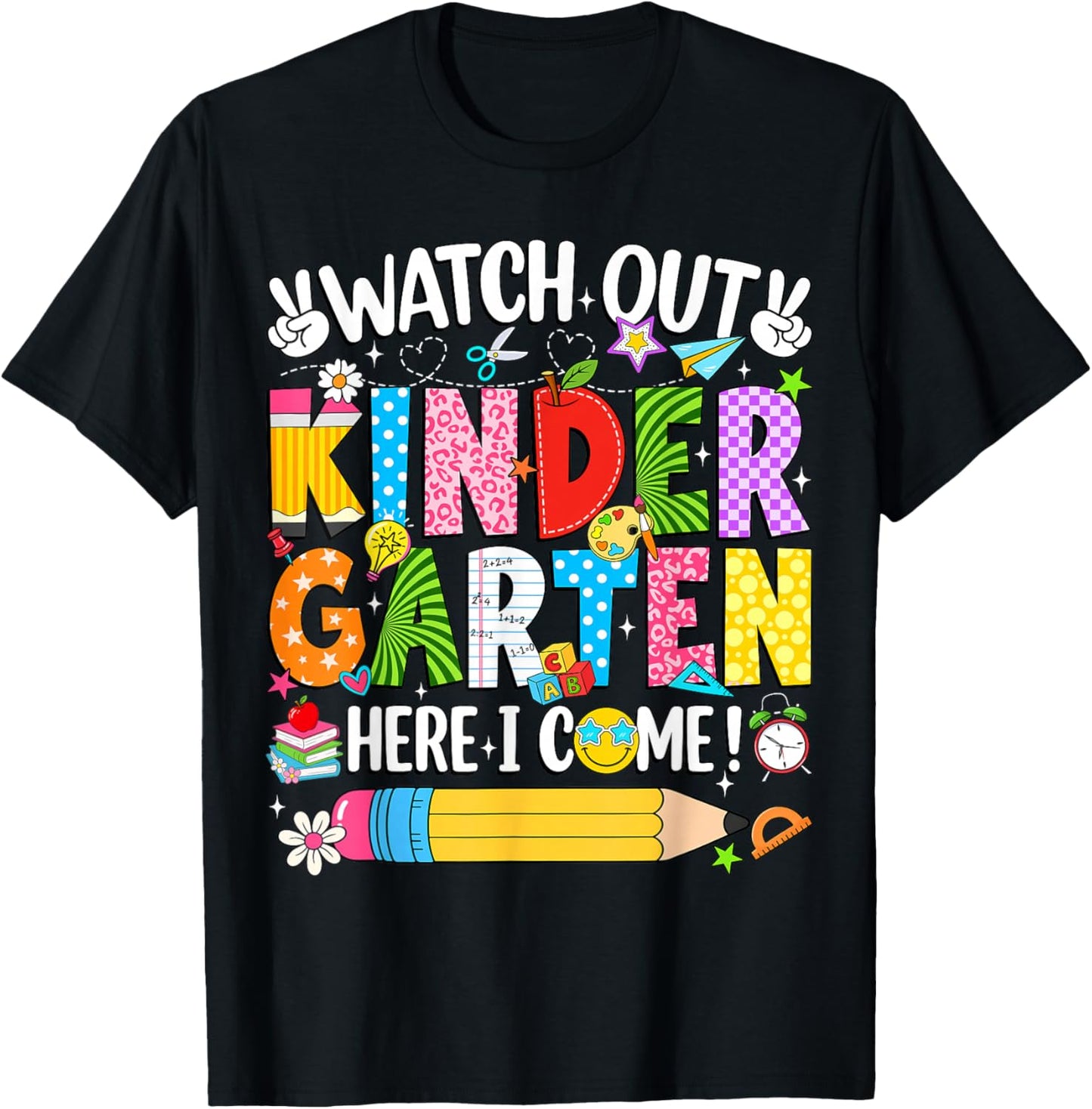 Watch Out Kindergarten Here I Come Back to School Girls Kids T-Shirt - T-Shirt | Black