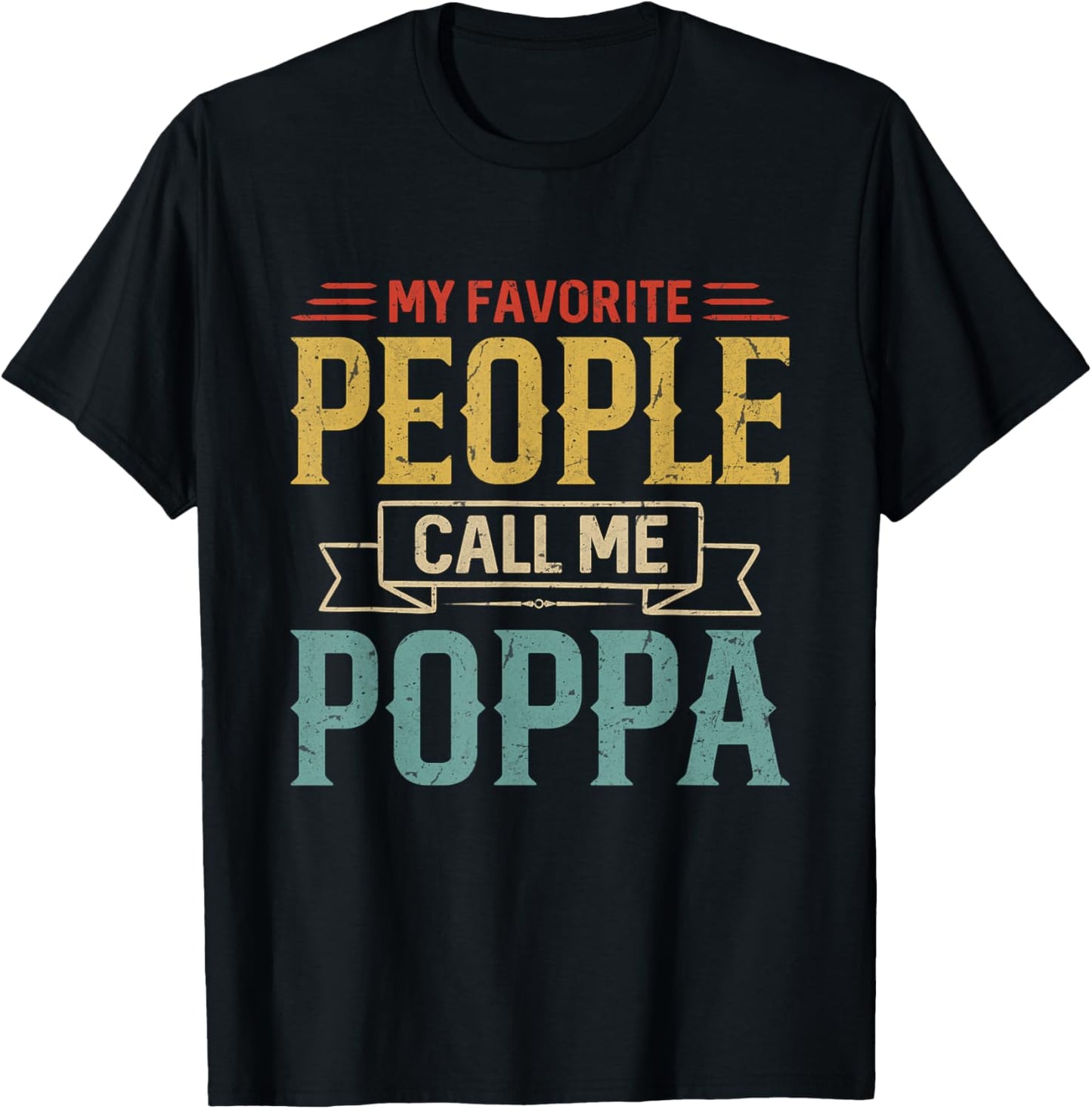 Vintage My Favorite People Call Me Poppa Men Father's Day T-Shirt - T-Shirt | Black