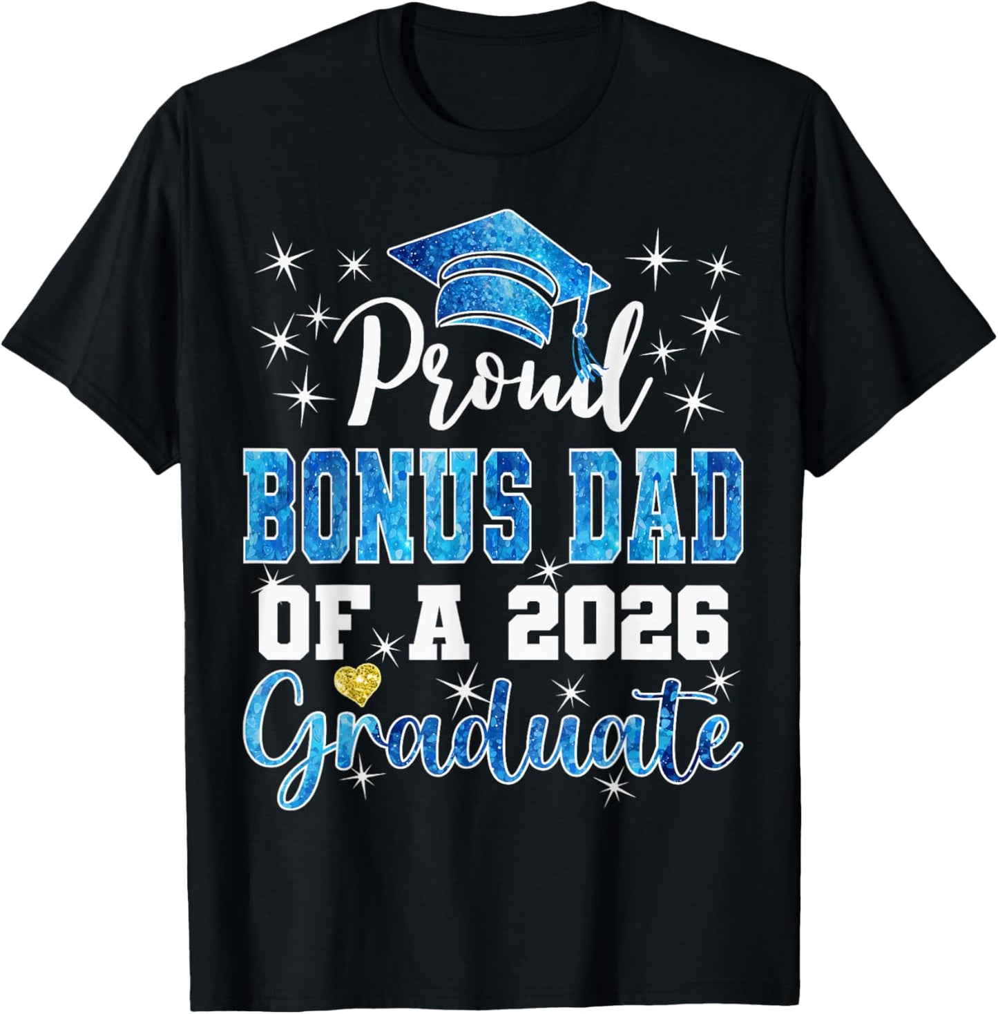 Super Proud Bonus Dad of 2026 Graduate Graduation Family T-Shirt - T-Shirt | Black