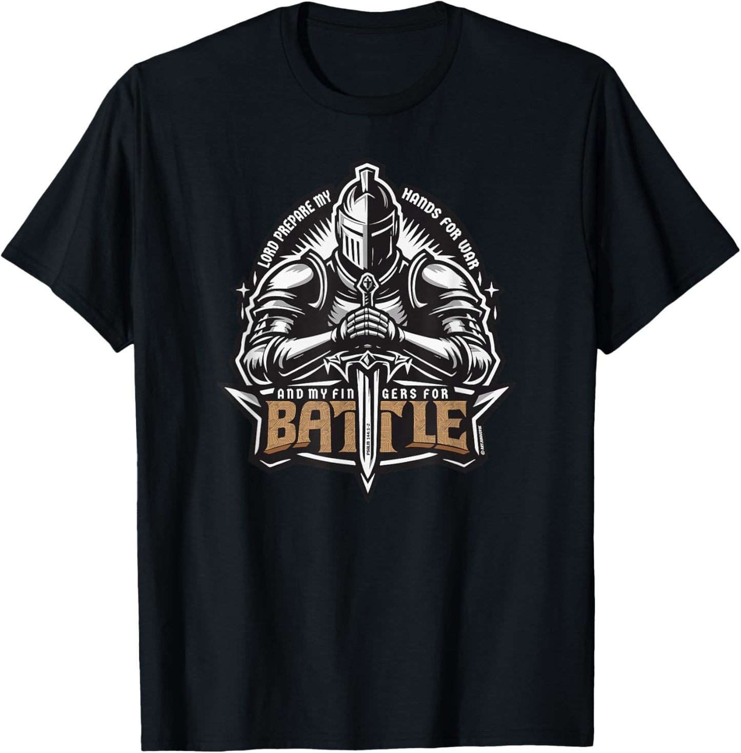 Lord Prepare My Hands for War, My Fingers for Battle T-Shirt - T-Shirt | Black