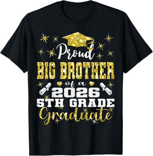 Proud Big Brother of 5th Grade Graduate 2026 Family T-Shirt - T-Shirt | Black