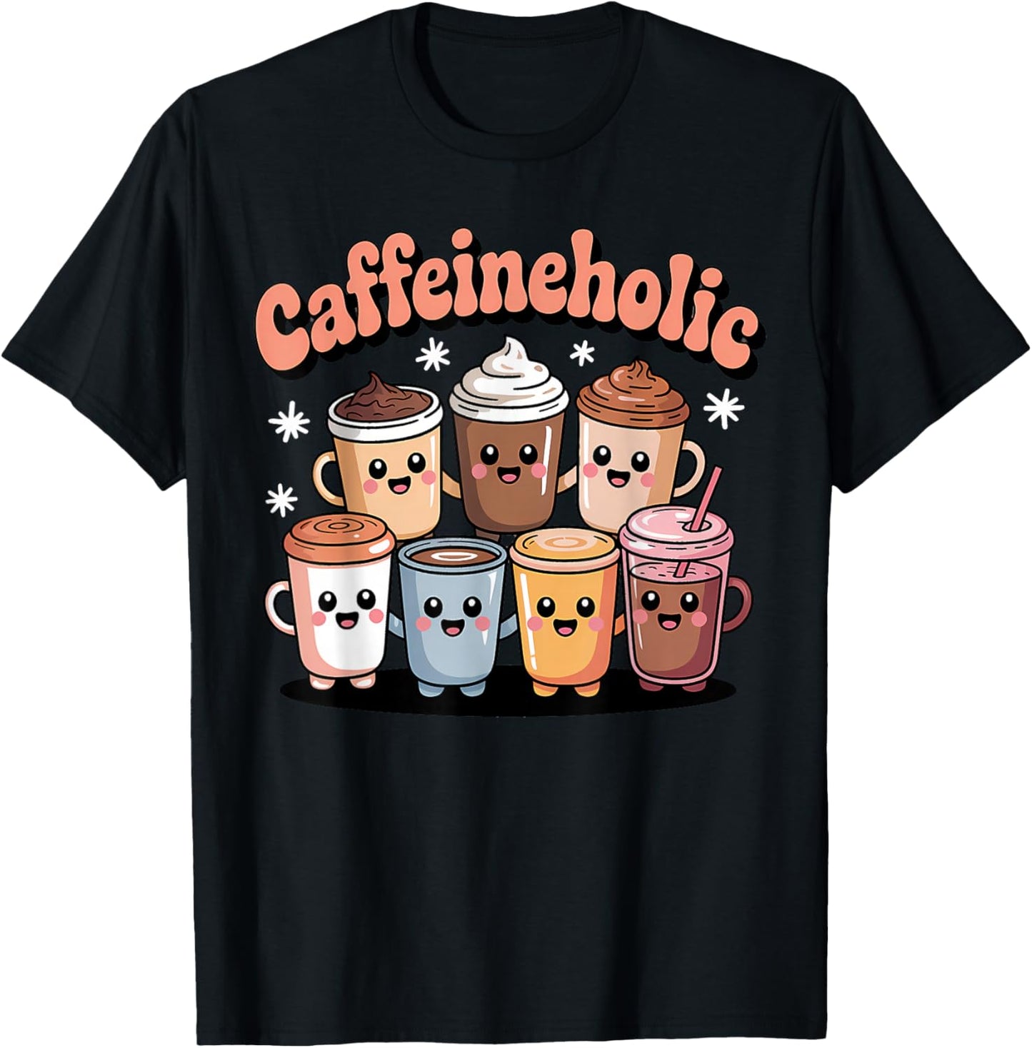 Caffeineholic Cute Coffee Lover Barista T-Shirt - T-Shirt | Black