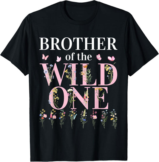 Brother Wild One Wildflower 1st Birthday Girl Family Party T-Shirt - T-Shirt | Black