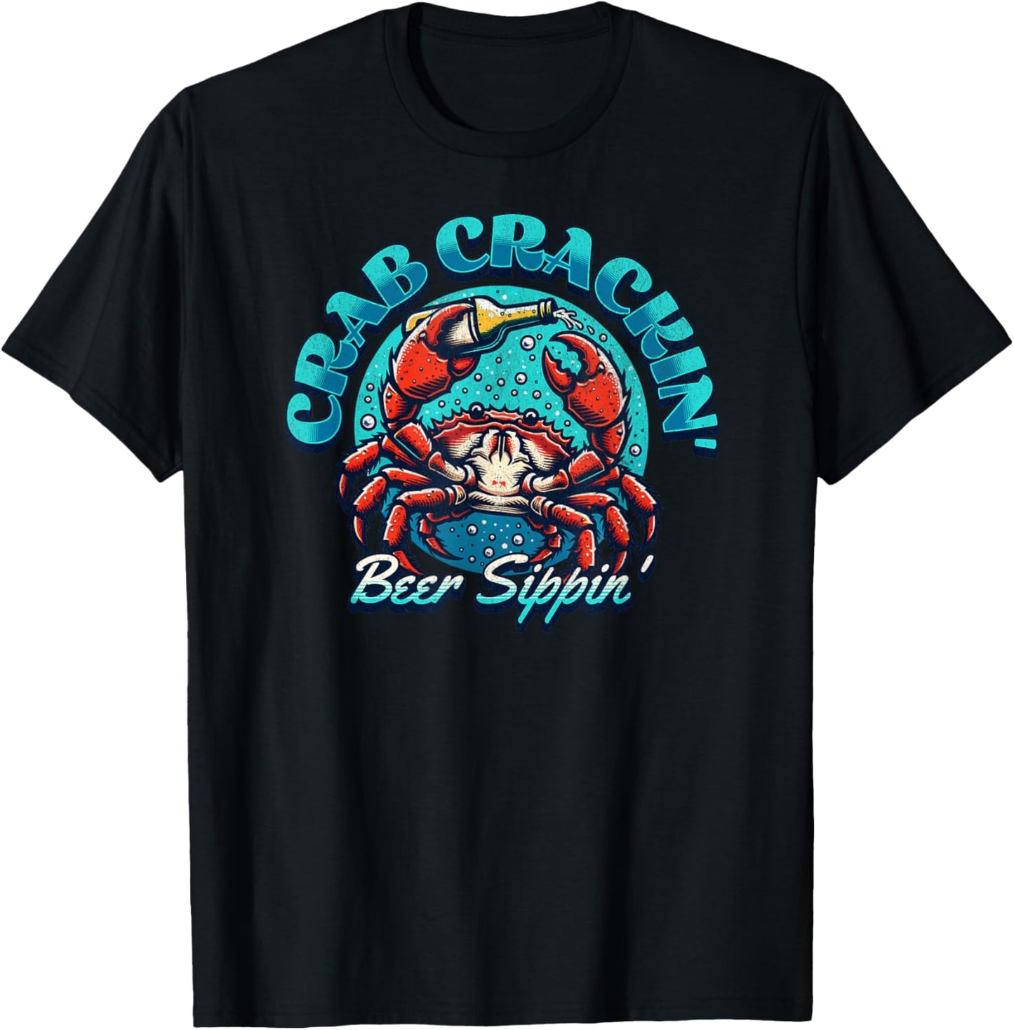 Beer Sippin' Crab Crackin' - Funny Claw Seafood Feast Party T-Shirt - T-Shirt | Black