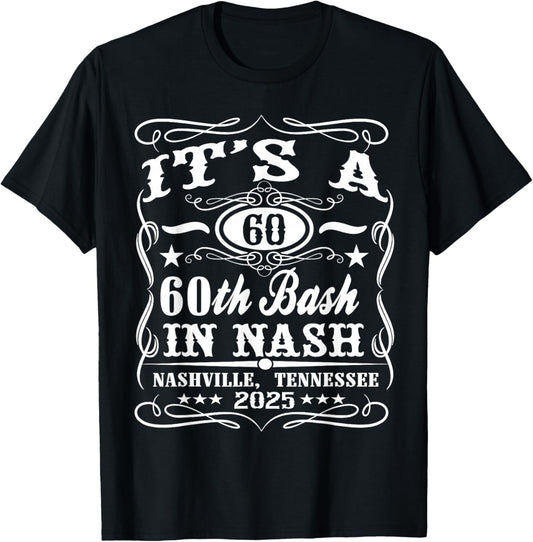 It's A Nashville 60th Birthday Whiskey Theme T-Shirt - T-Shirt | Black