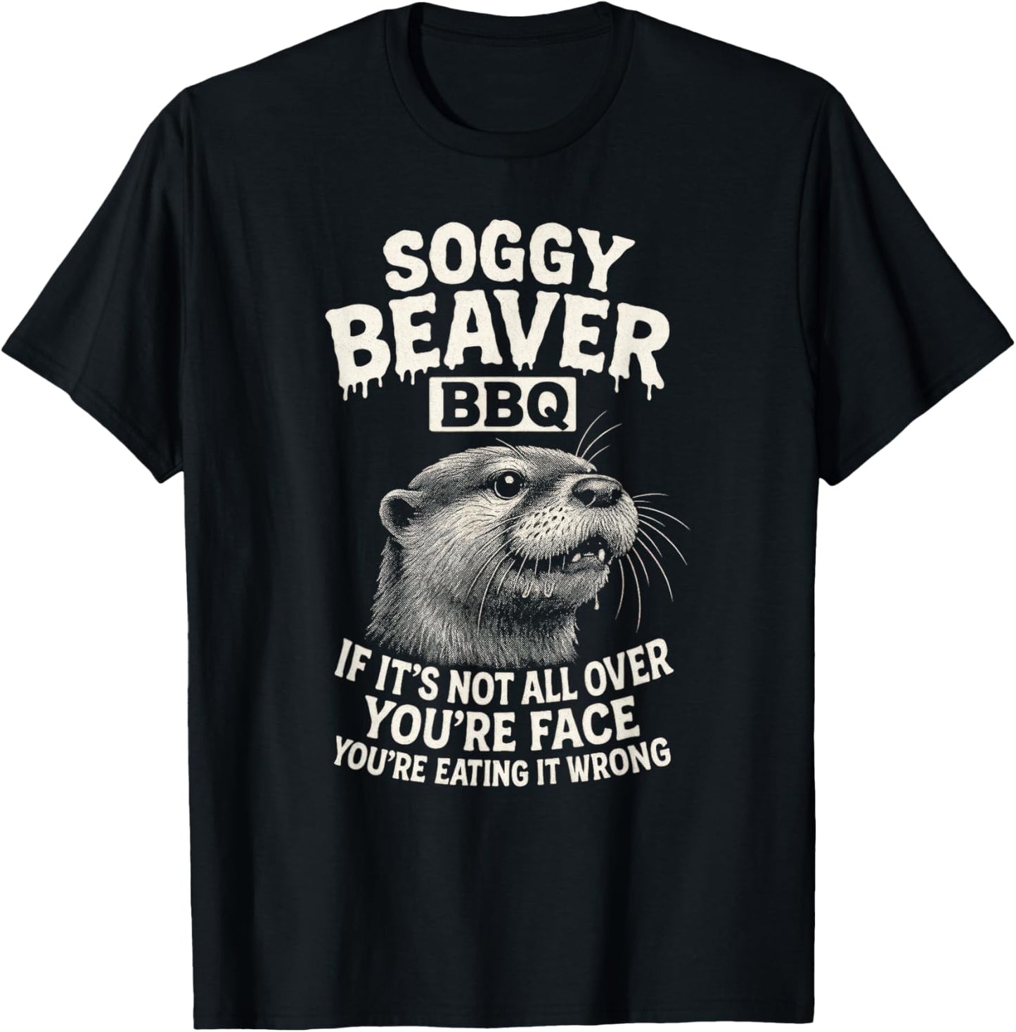 Soggy Beaver BBQ - Grill Master Humor T-Shirt - T-Shirt | Black