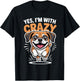 Yes I'm with Crazy Designer Dog Mix Breed Pet Funny Puggle T-Shirt - T-Shirt | Black