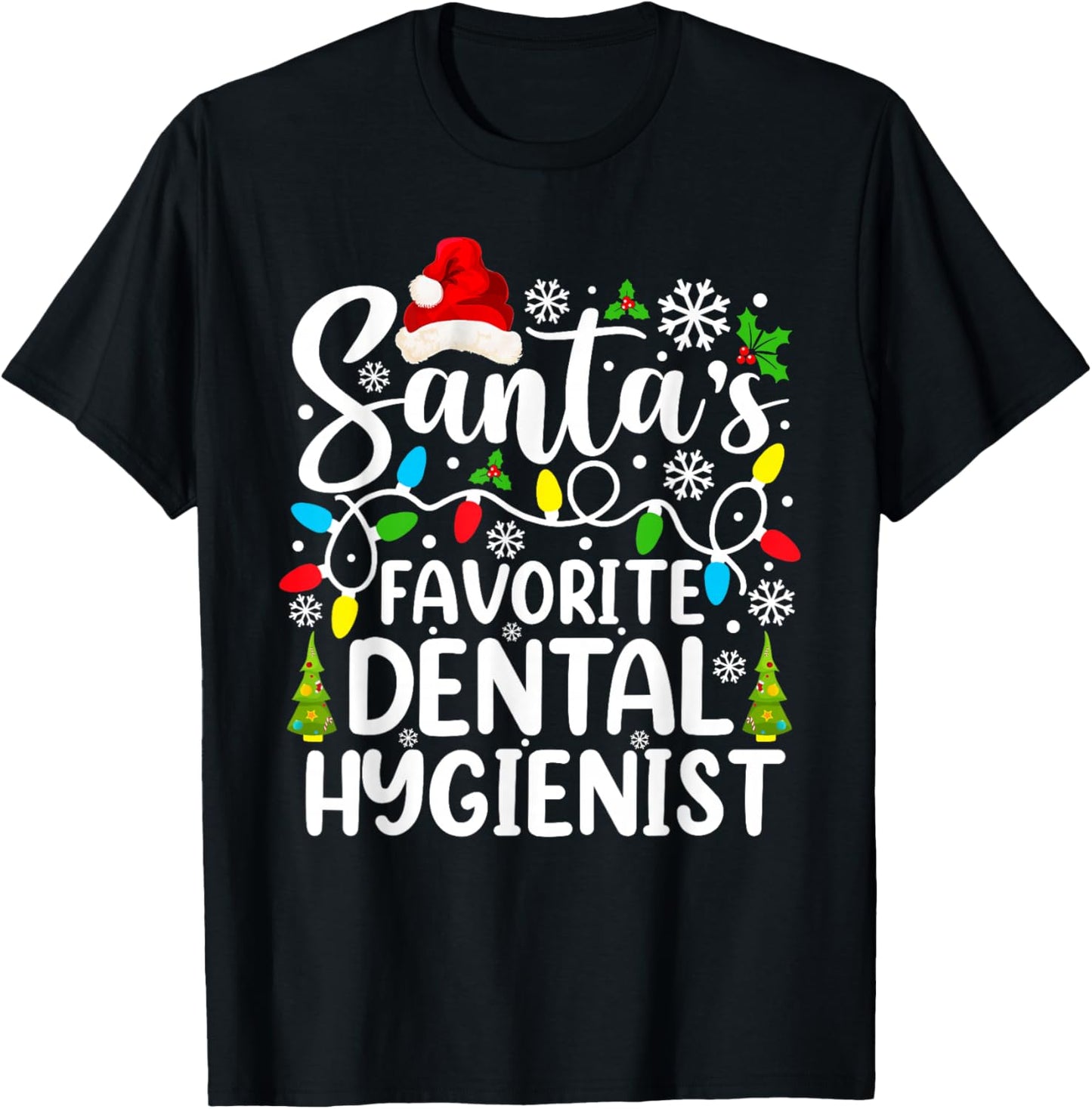Santa's Favorite Dental Hygienist Funny Christmas T-Shirt - T-Shirt | Black