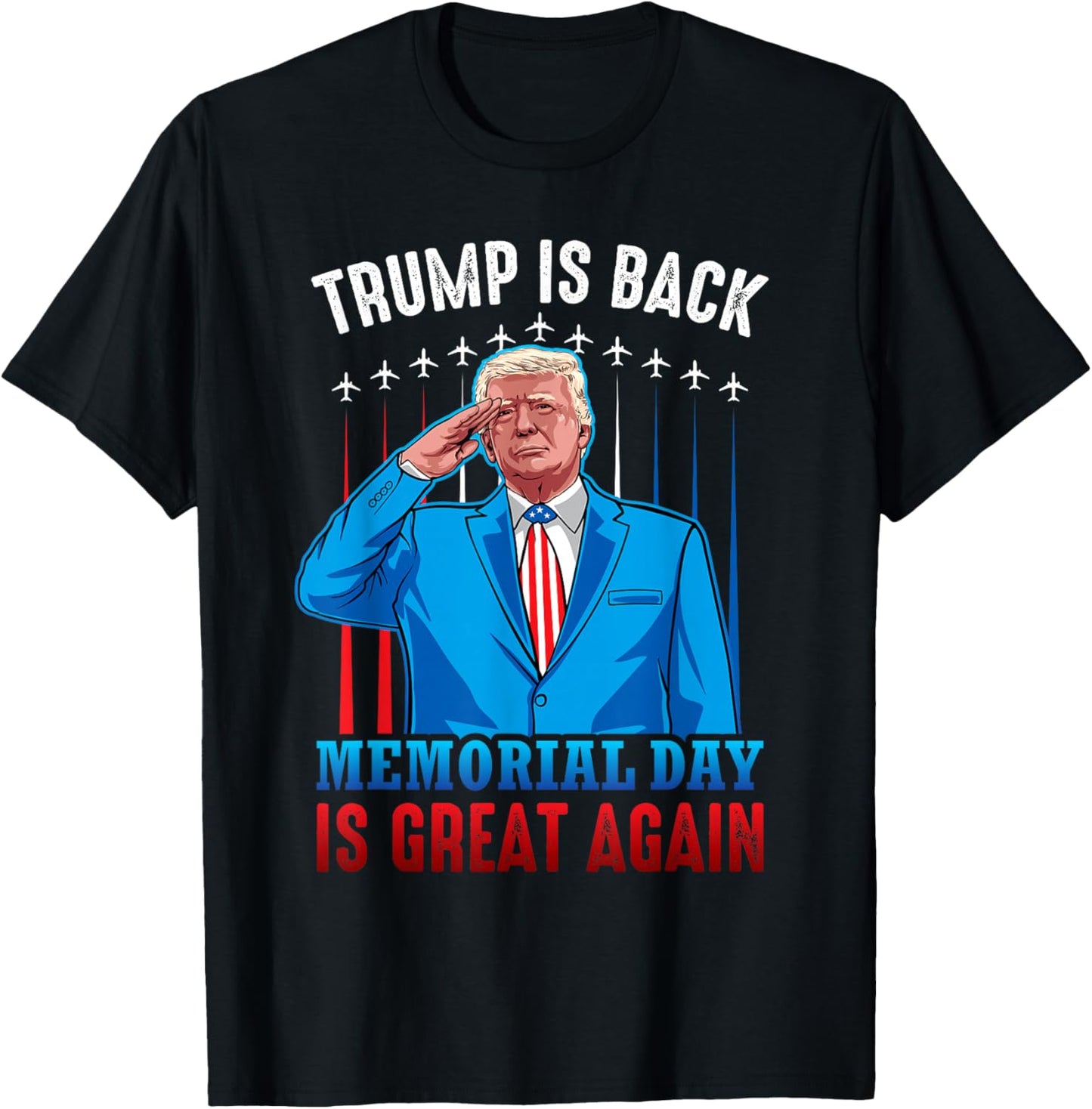 Trump is Back Memorial Day is Great Again American Flag T-Shirt - T-Shirt | Black