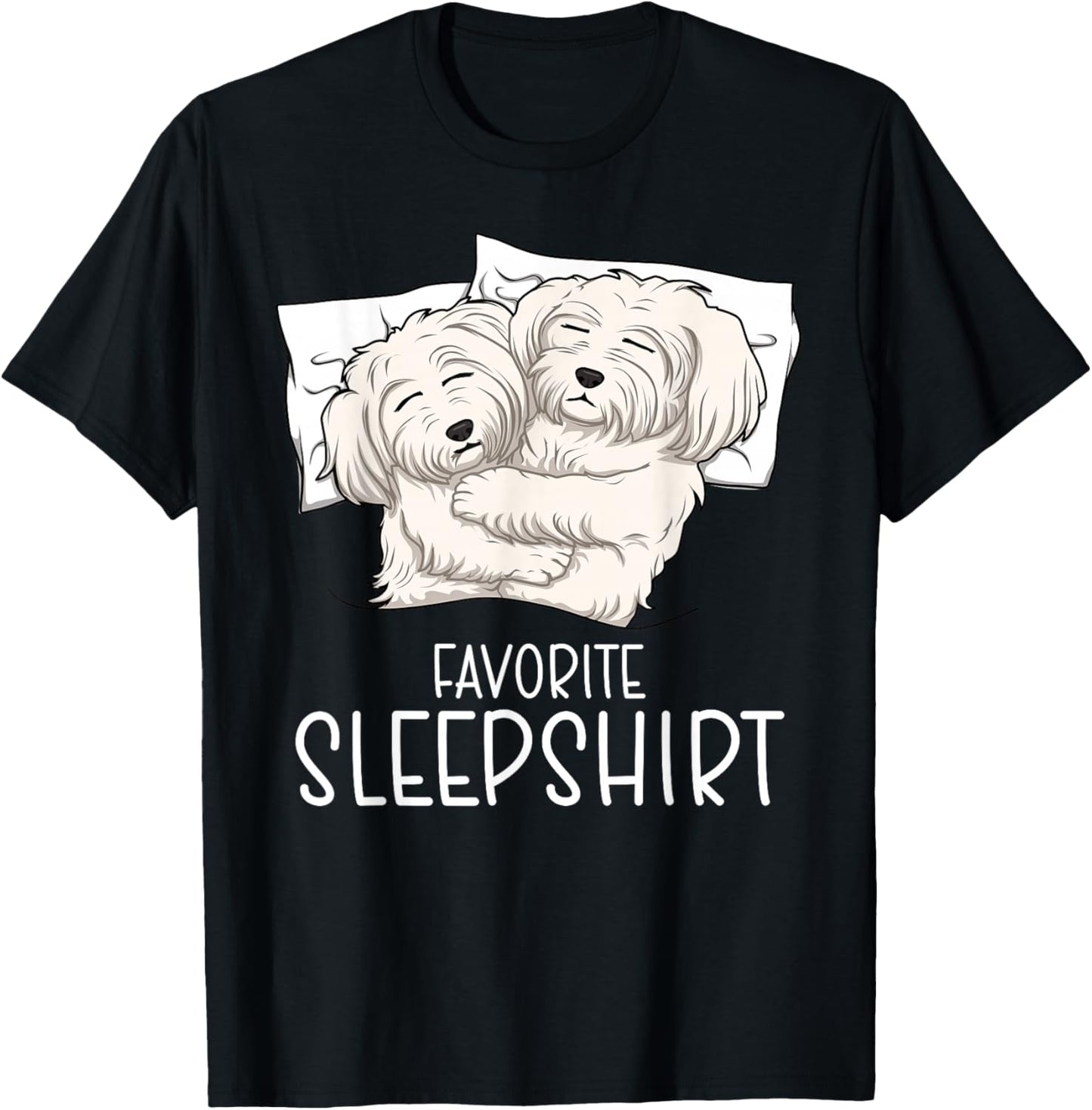 Favorite Sleepshirt Maltese Dog, Napping Maltese Pajama T-Shirt - T-Shirt | Black