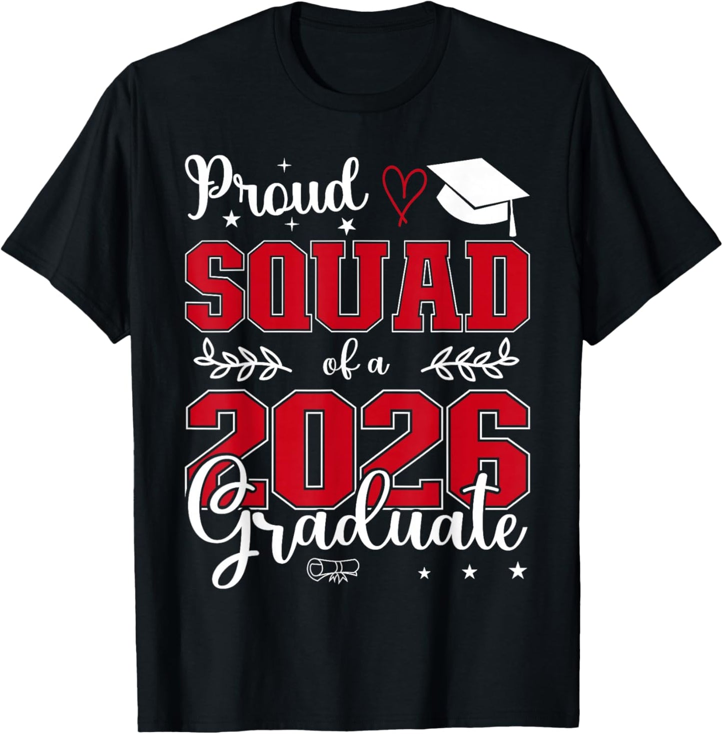 Proud Squad of a Class of 2026 Graduate for Graduation T-Shirt - T-Shirt | Black