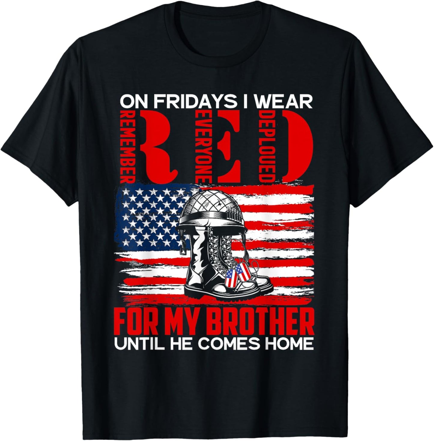 RED Friday For My Brother Military Veteran Deployed T-Shirt - T-Shirt | Black
