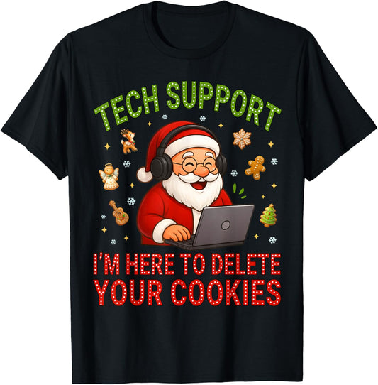 Tech Support I'm Here to Delete Your Cookies Christmas Men T-Shirt - T-Shirt | Black