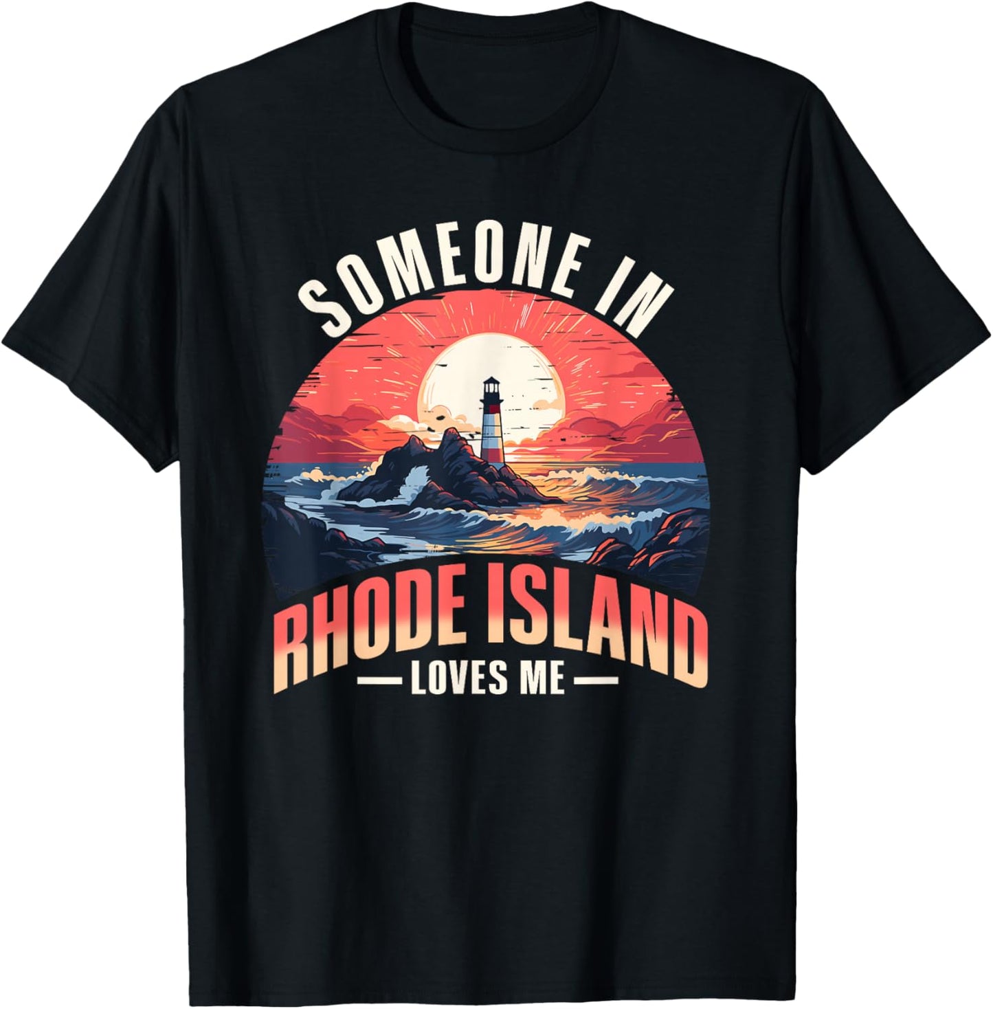 Someone In Rhode Island Loves Me T-Shirt - T-Shirt | Black