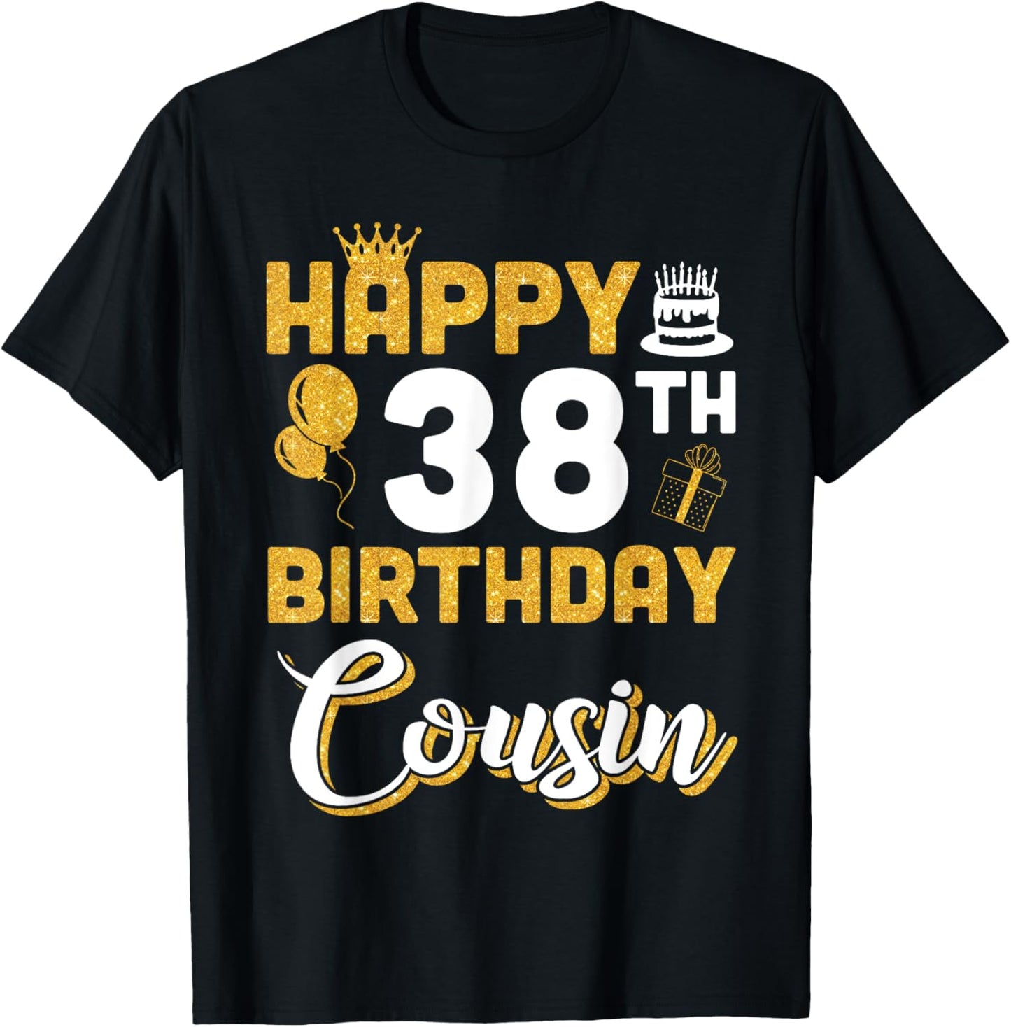 Balloon Cake Present Happy 38th Birthday Cousin 38 Years Old T-Shirt - T-Shirt | Black