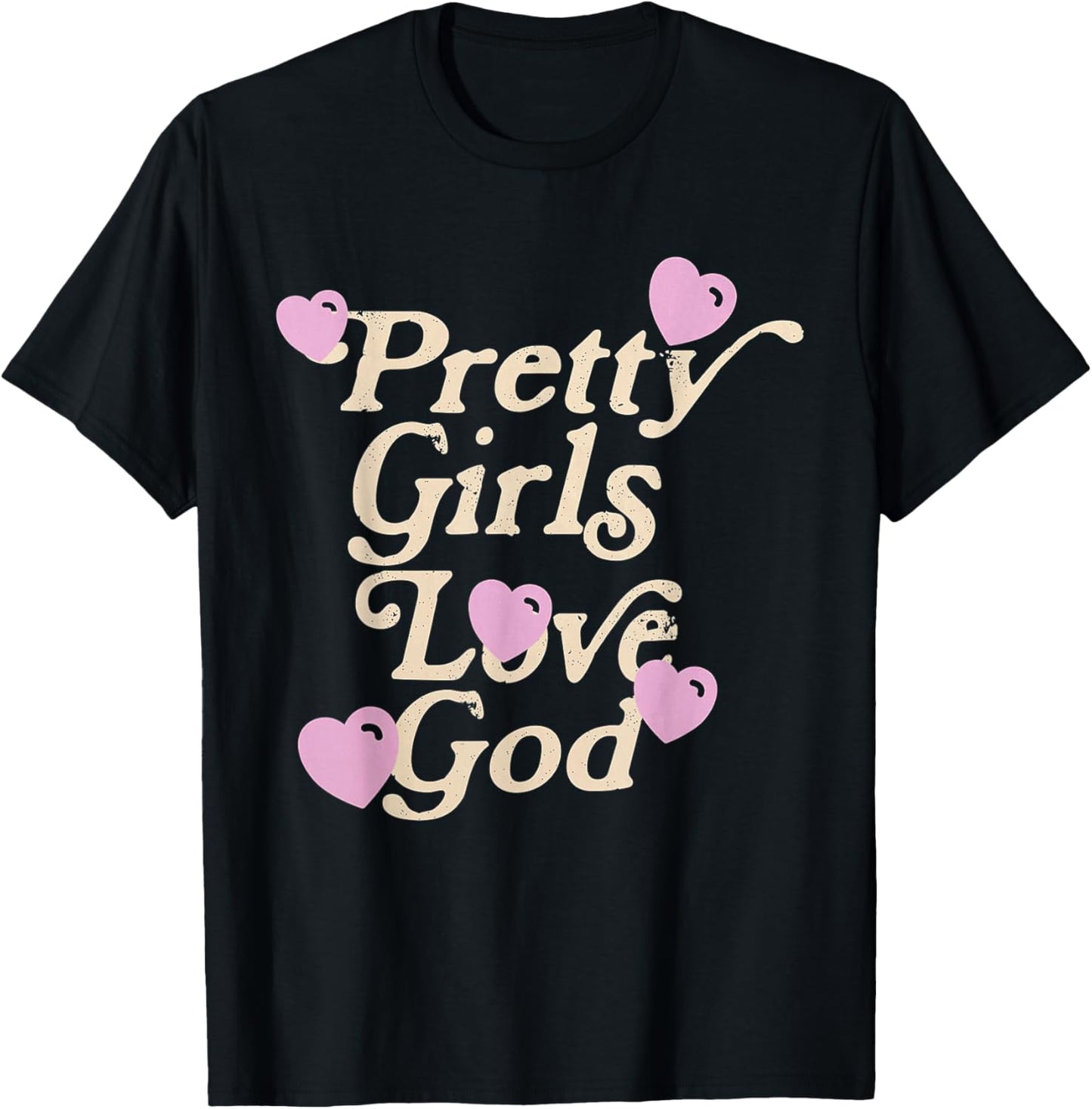 Pretty Girls Love God T-Shirt - T-Shirt | Black