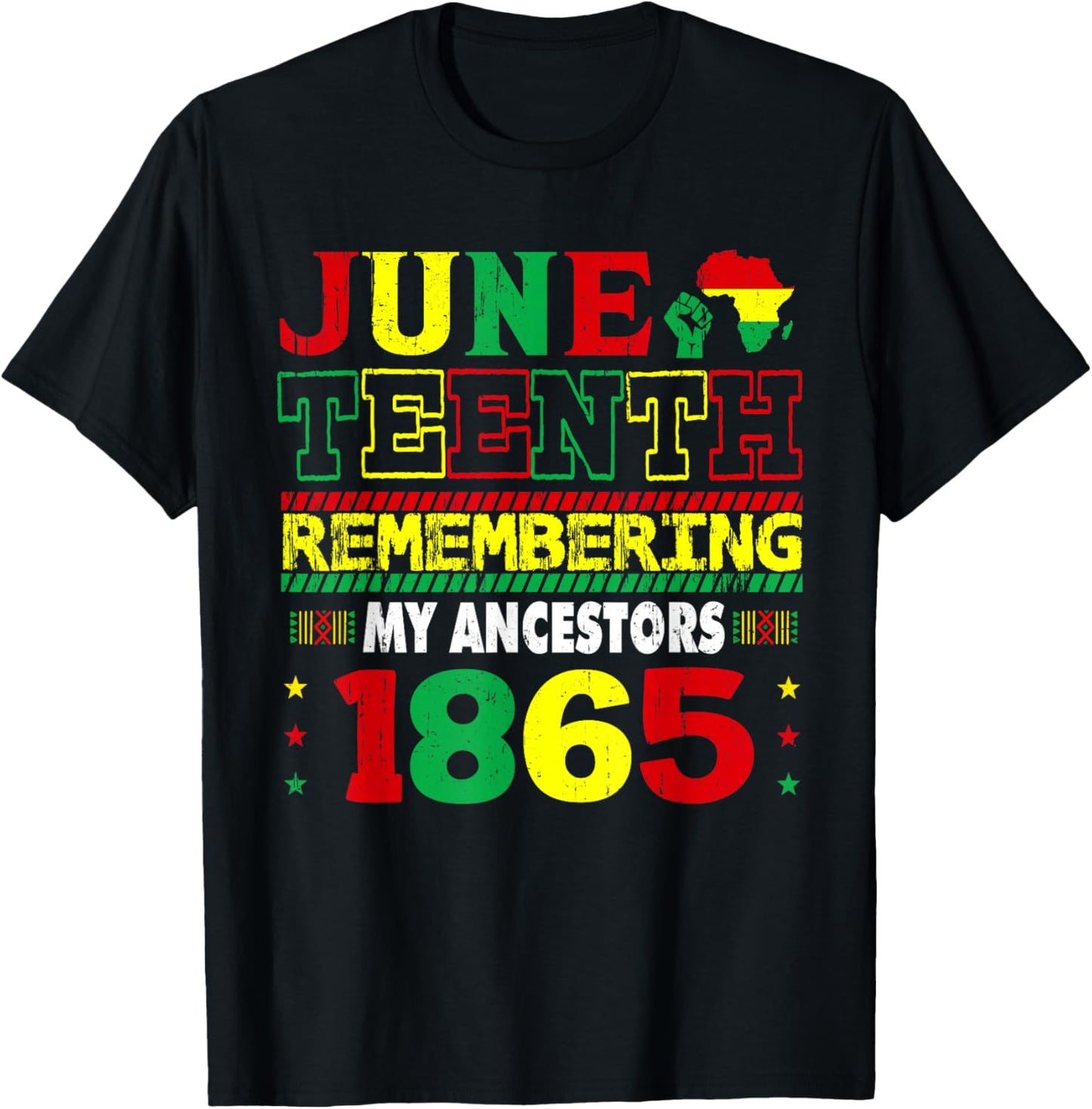 Remembering My Ancestors Juneteenth 1865 African Men Women T-Shirt - T-Shirt | Black