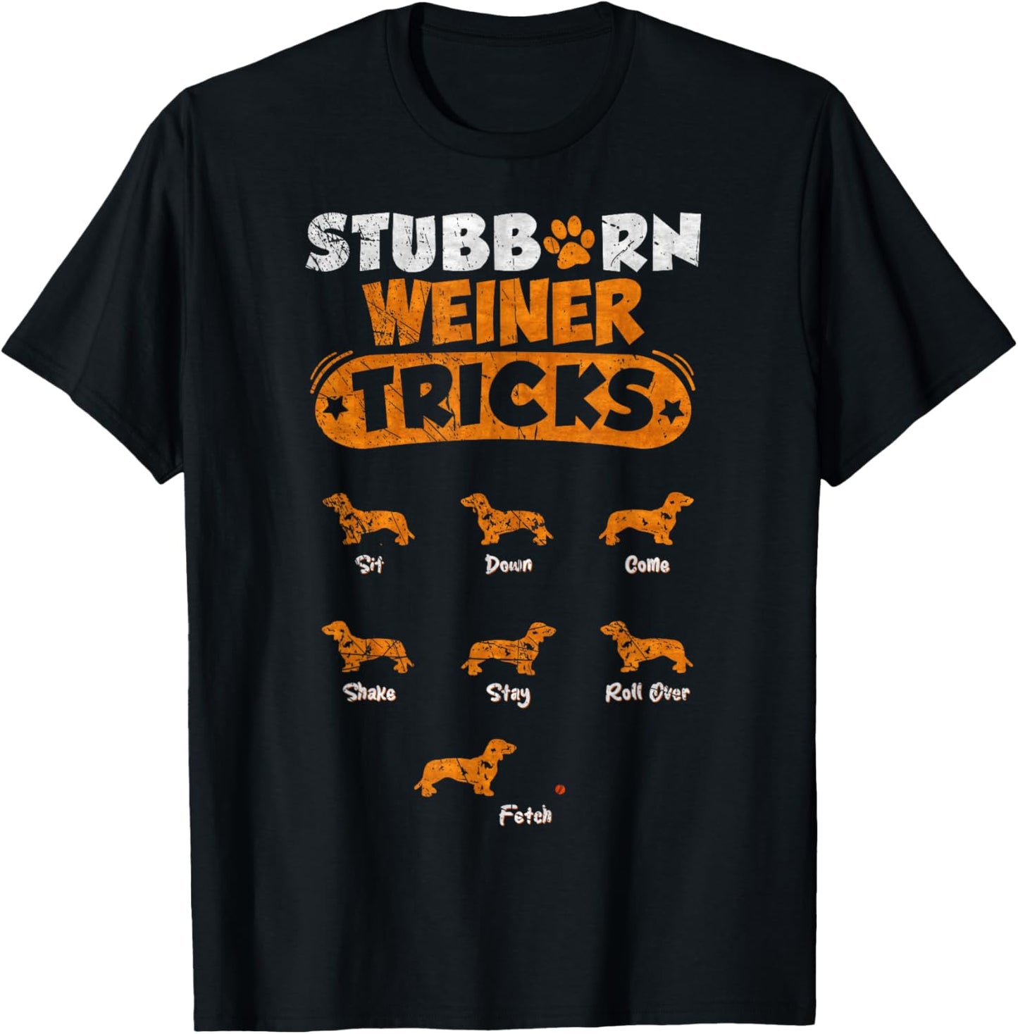 Vintage Stubborn Dachshund Dog Tricks Funny Weiner Lover T-Shirt - T-Shirt | Black