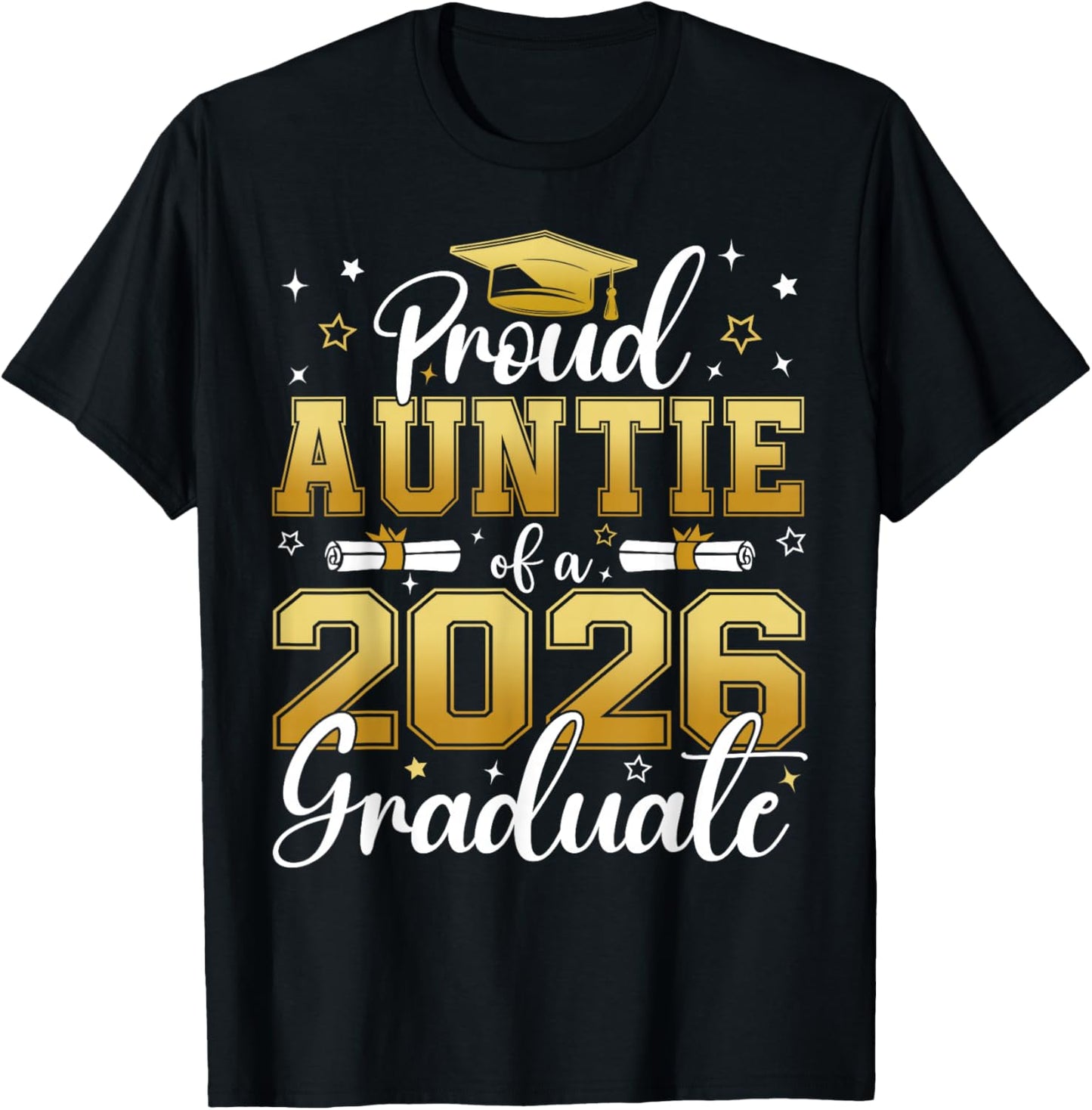 Proud Auntie of a Class of 2026 Graduate Senior Graduation T-Shirt - T-Shirt | Black