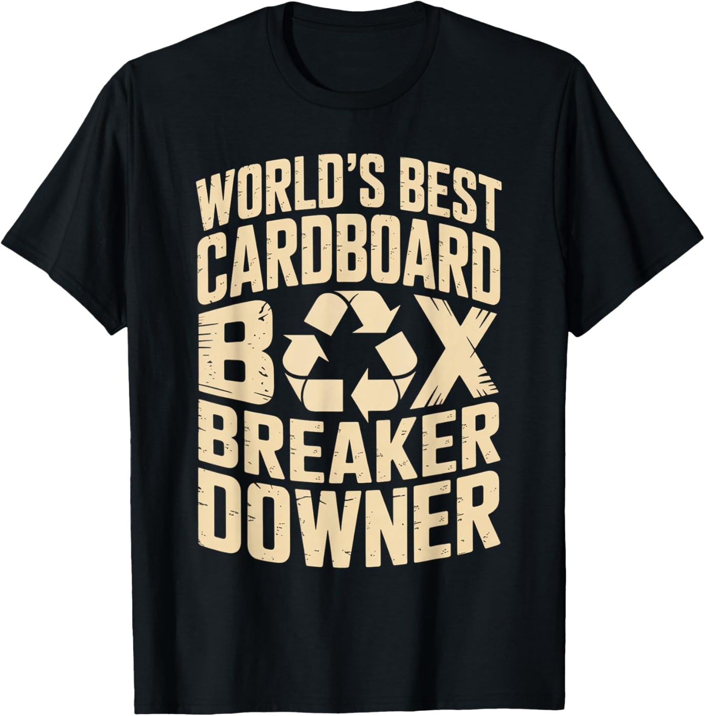 Funny Cardboard Box Breaker Downer Sarcastic Recycling Hero T-Shirt - T-Shirt | Black