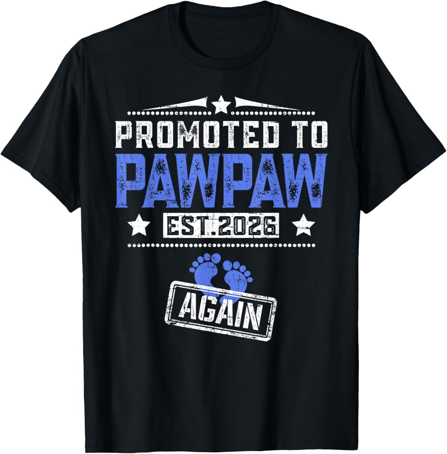 Promoted To Pawpaw Again 2026 Father's Day T-Shirt - T-Shirt | Black
