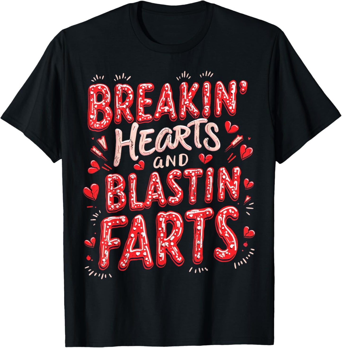 Funny Heart Breaking Hearts Blasting Farts Valentines Day T-Shirt - T-Shirt | Black