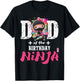 Dad of The Birthday Ninja T-Shirt - T-Shirt | Black