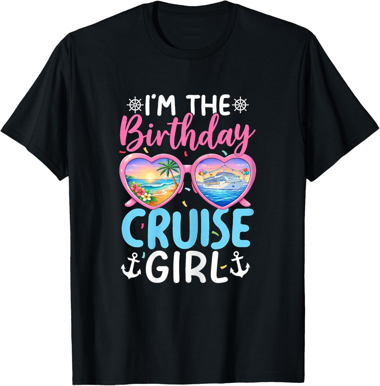 Im The Birthday Cruise Girl Vacation Celebration T-Shirt - T-Shirt | Black