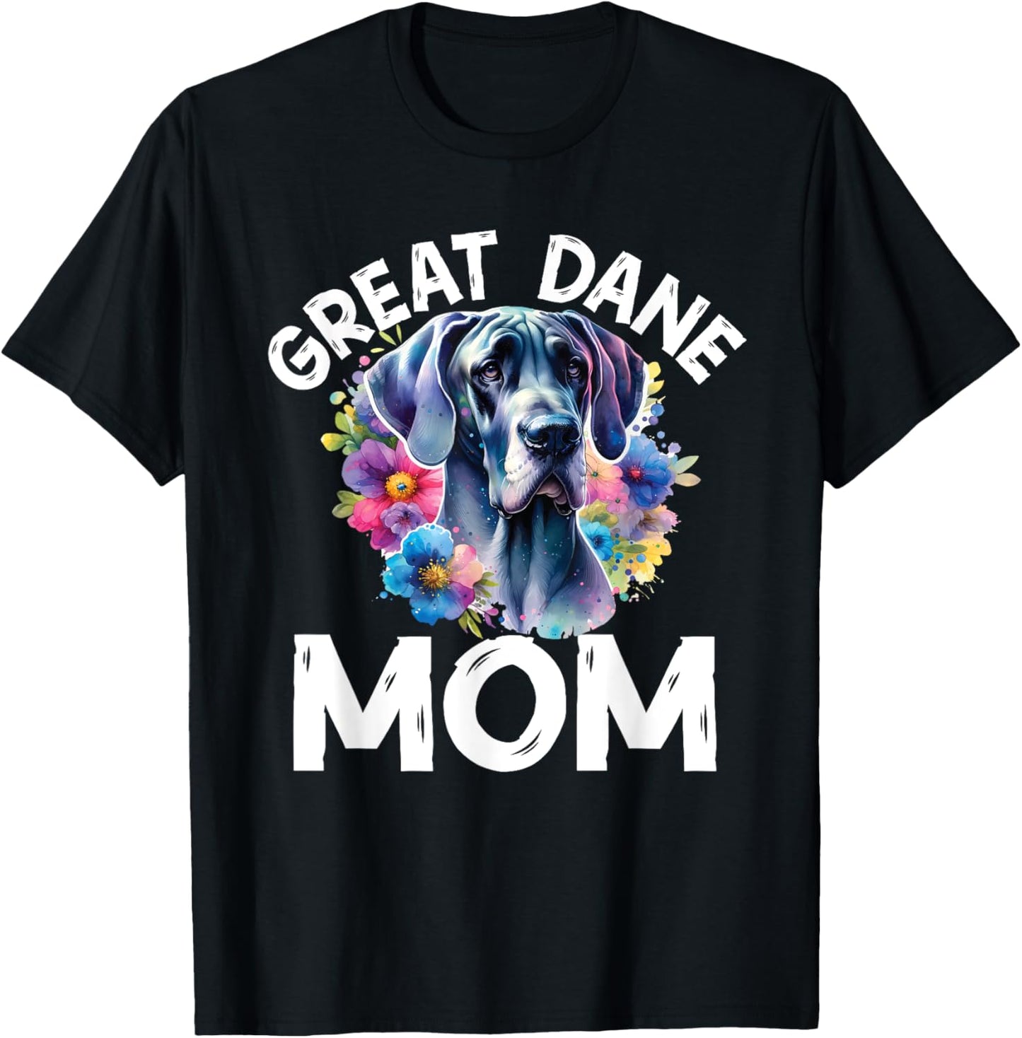 Watercolor Dog Mama Floral Great Dane Lovers Mother's Day T-Shirt - T-Shirt | Black