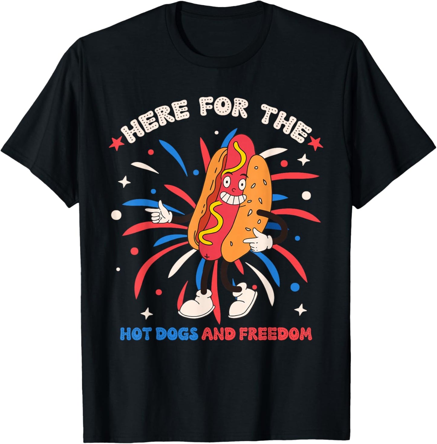 Here For The Hot Dogs And Freedom 4th of July Funny Hot Dogs T-Shirt - T-Shirt | Black