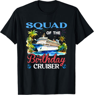 Squad of The Birthday Cruiser Funny Cruise Bday Gifts T-Shirt - T-Shirt | Black