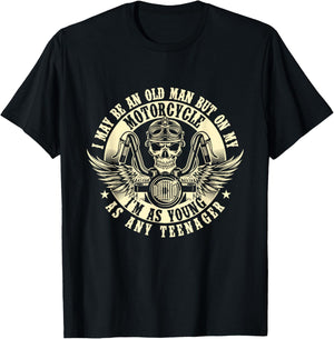 On My Motorcycle I'm As Young As Any Teenager - Biker T-Shirt - T-Shirt | Black
