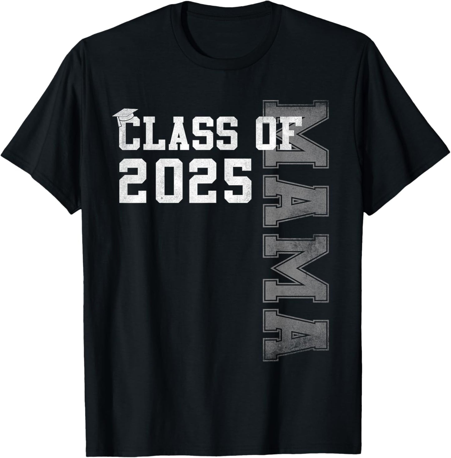 Mama Senior 2025 Proud Mama Of A Class Of 2025 Graduation T-Shirt - T-Shirt | Black