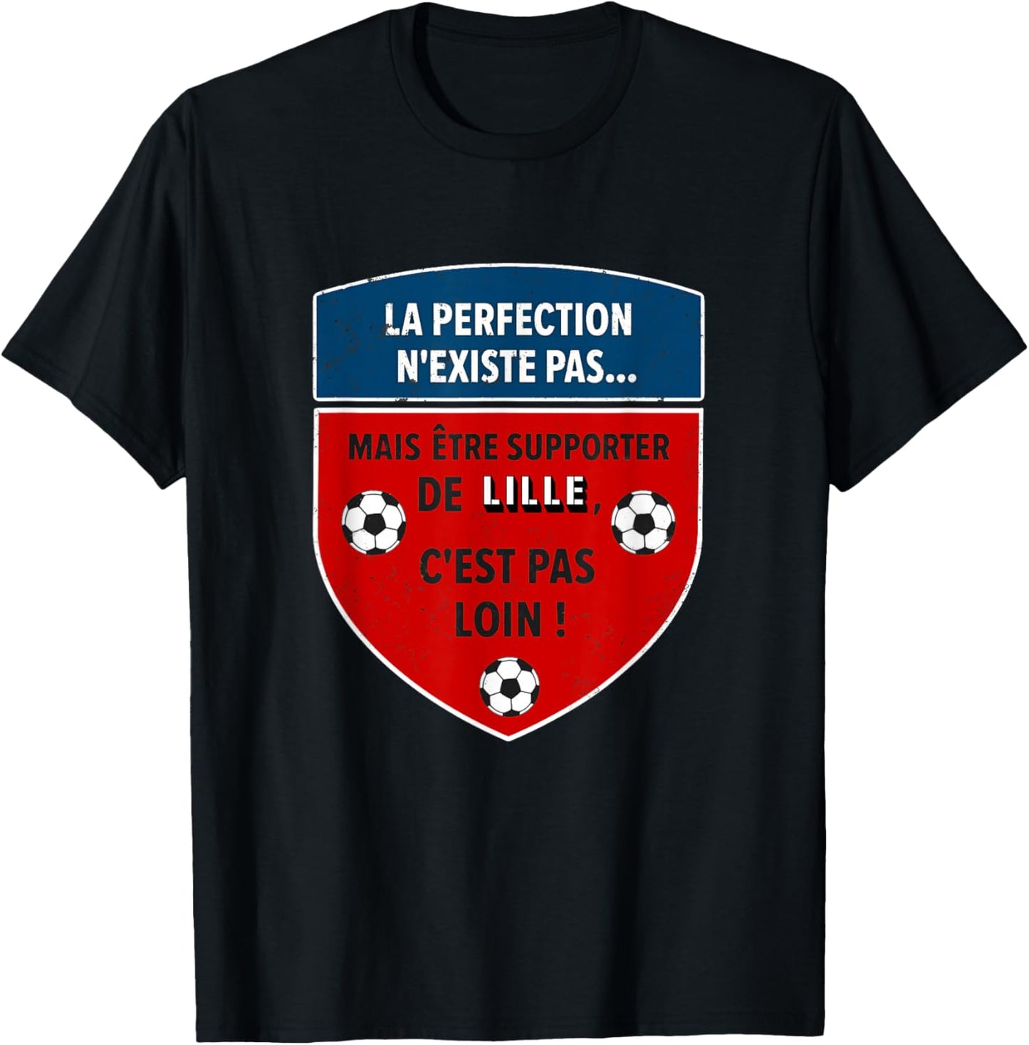 Gift Supporter Lille Foot Lillois Humour T-Shirt - T-Shirt | Black