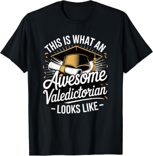 This is What an Awesome Valedictorian Looks Like T-Shirt - T-Shirt | Black