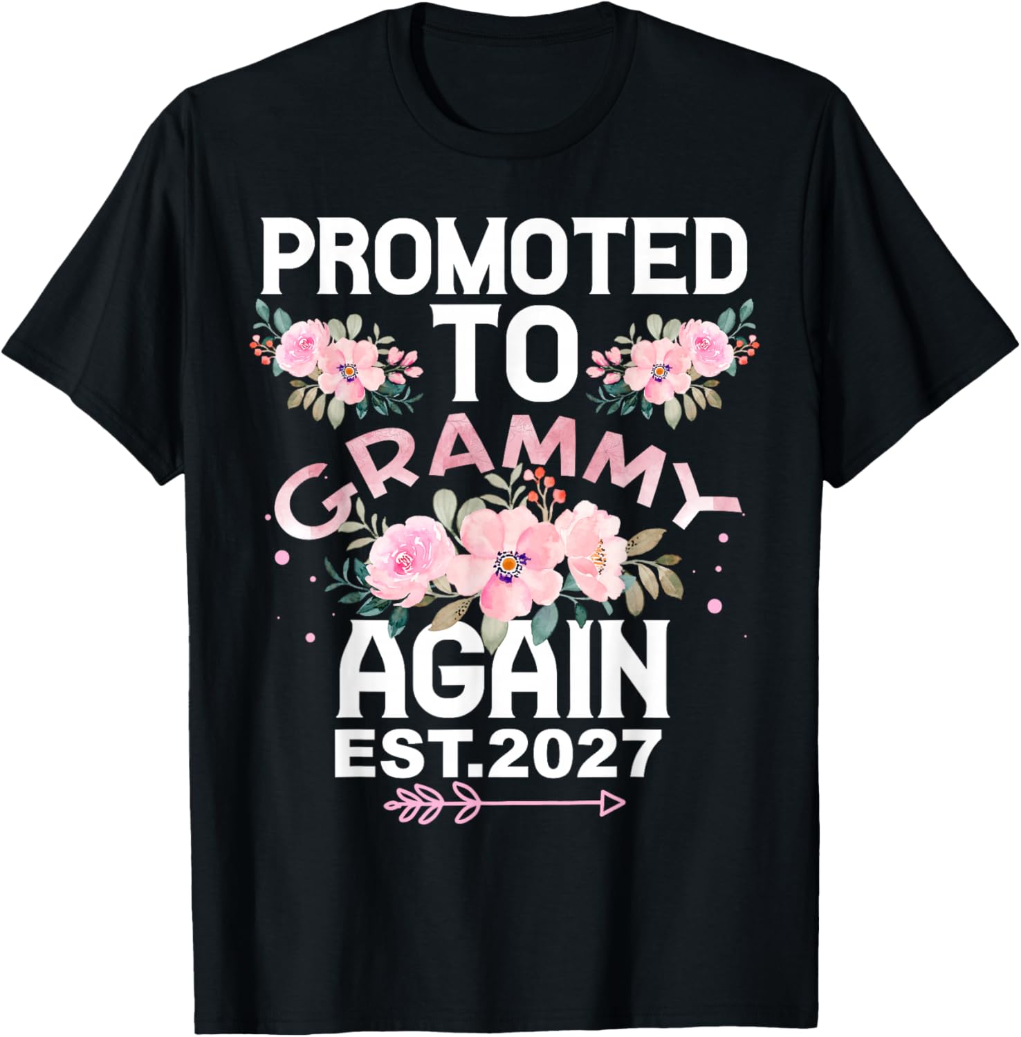 Promoted to Grammy Again 2027 Baby Shower Floral Wreath T-Shirt - T-Shirt | Black